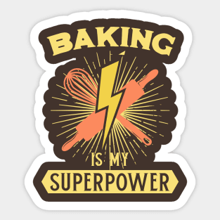 Baking is my Superpower - Baker Christmas Bakery Inspirational Quote Sticker